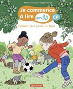 Halima veut jouer au foot - Je commence à lire en BD : CP