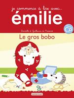 Je commence à lire avec Émilie - Le gros bobo