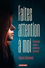 Faites attention à moi