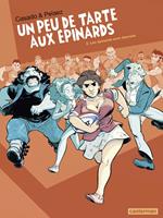 Un peu de tarte aux épinards (Tome 2) - Les Épinards sont éternels