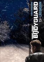 Bodyguard (Tome 5) - L'assassin