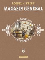 Magasin Général - L'Intégrale (Livre 3)