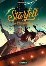 Starfell (Tome 2) - Violette Dupin et le souvenir oublié