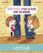 Casterminouche - Mon papa, c'est le plus fort du monde