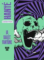 Hanté - La Vallée fantôme