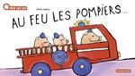 À la Queue Leu Leu - Au feu les pompiers !