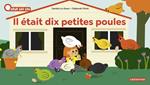 À la Queue Leu Leu. Il était 10 petites poules