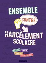 Ensemble contre le harcèlement scolaire