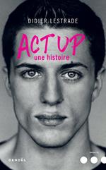 Act Up. Une histoire