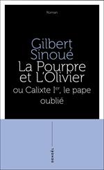 La Pourpre et l'olivier ou Calixte Ier, le pape oublié