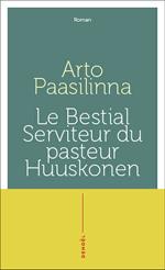 Le Bestial Serviteur du pasteur Huuskonen