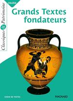 Grands Textes fondateurs - Classiques et Patrimoine