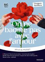 On ne badine pas avec l'amour - Bac Français 1re 2025 - Classiques et Patrimoine