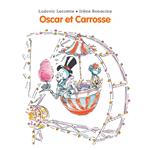 Les histoires d'Oscar et Carrosse