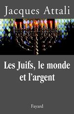 Les Juifs, le monde et l'argent