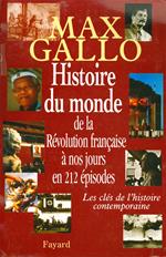 Histoire du monde, de la Révolution française à nos jours en 212 épisodes