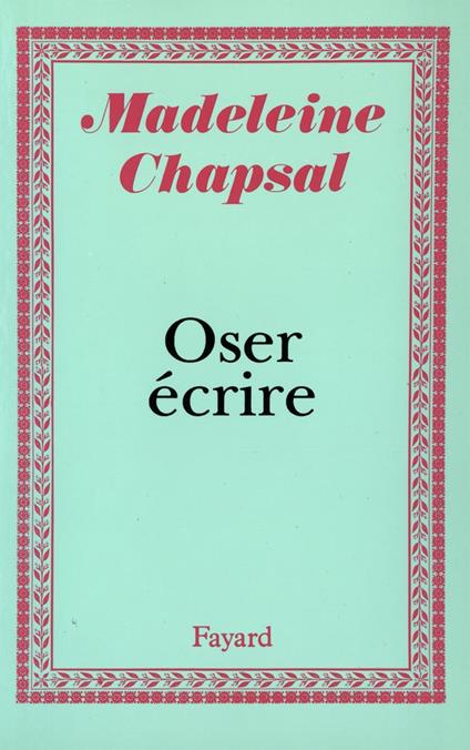 Oser écrire