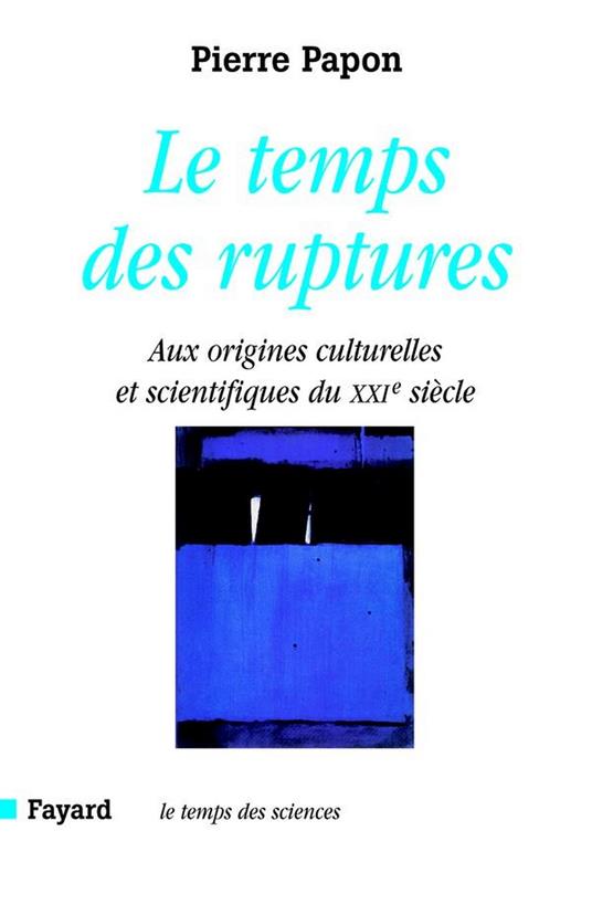 Le temps des ruptures