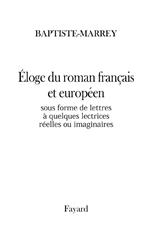 Éloge du roman sous forme de lettres à quelques lectrices réelles ou imaginaires