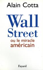 Wall Street ou le miracle américain