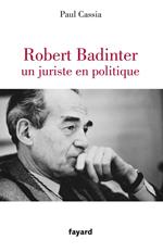 Robert Badinter, un juriste en politique