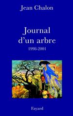 Journal d'un arbre (1998-2001)