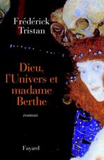 Dieu, l'Univers et madame Berthe