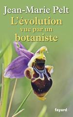 L'évolution vue par un botaniste