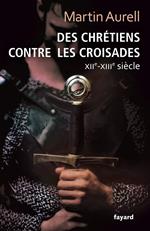 Des Chrétiens contre les croisades