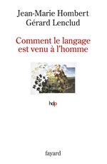 Comment le langage est venu à l'homme