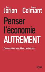 Penser l'économie autrement