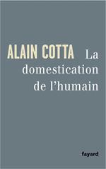 La Domestication de l'humain