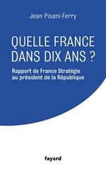 Quelle France dans dix ans ?