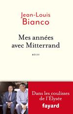 Mes années avec Mitterrand