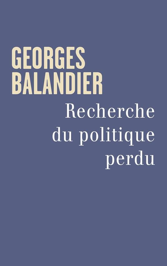 Recherche du politique perdu