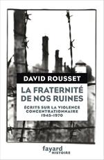 La Fraternité de nos ruines