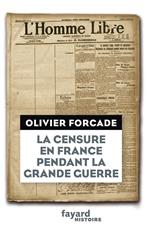 La Censure en France pendant la Grande Guerre