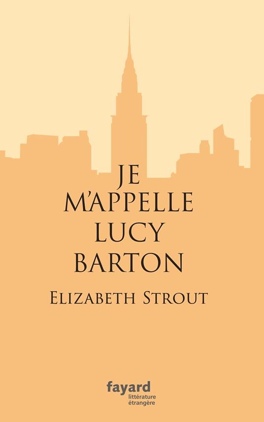 Je m'appelle Lucy Barton