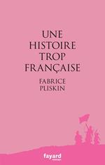 Une histoire trop française