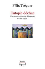 L'utopie déchue