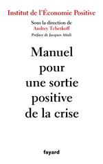 Manuel pour une sortie positive de la crise