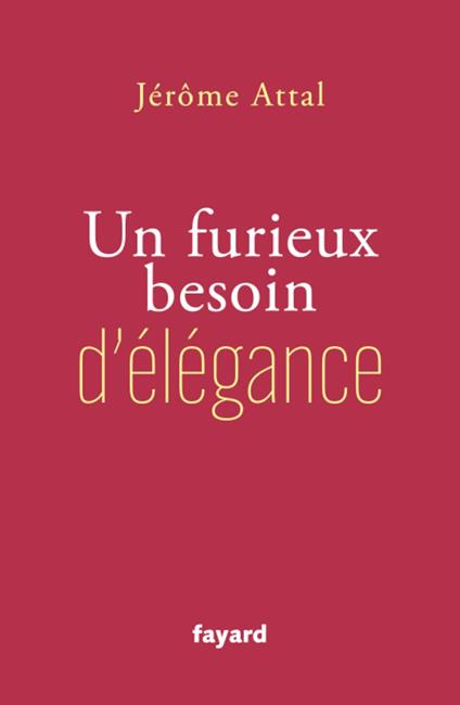 Un furieux besoin d'élégance