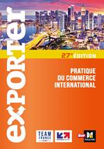 Exporter - Pratique du commerce international - 27e édition