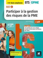 BLOC 2 Participer à la gestion des risques de la PME BTS GPME 2e année - Éd. 2019 Manuel FXL