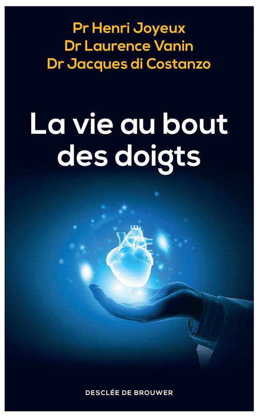 La vie au bout des doigts