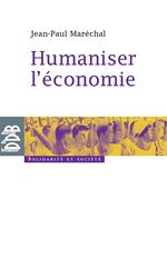 Humaniser l'économie