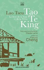 Le livre de la voie et de la vertu - Tao Te King