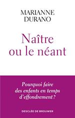 Naître ou le néant