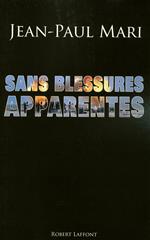 Sans blessures apparentes