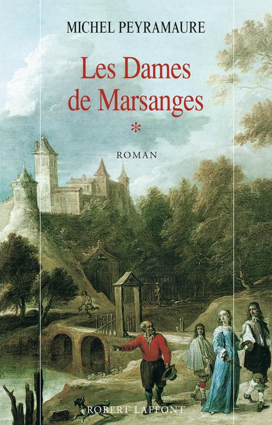 Les dames de Marsanges - Tome 1